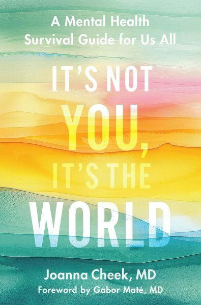 It's Not You, It's the World