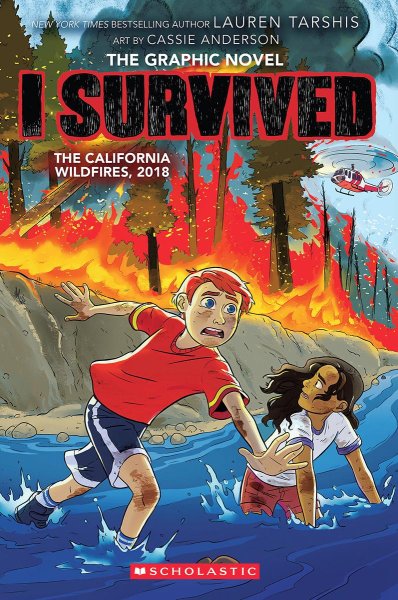 I Survived the California Wildfires, 2018 (I Survived Graphic Novel #13)